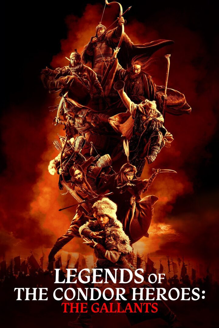 دانلود فیلم Legends of the Condor Heroes: The Gallants 2025 بدون سانسور با پخش آنلاین