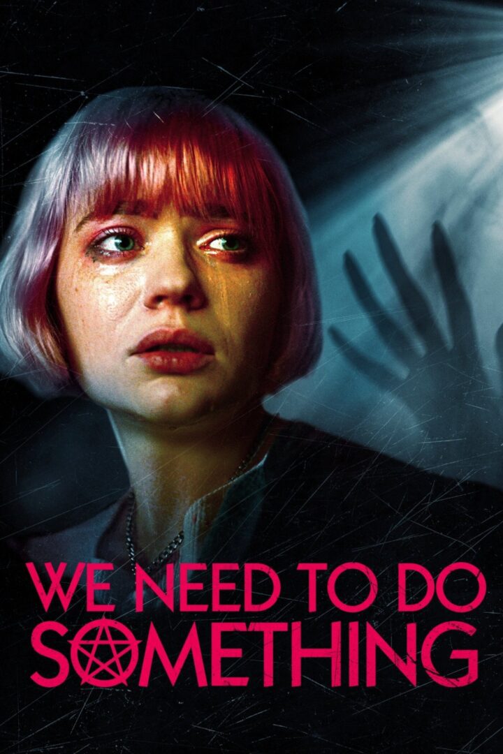 دانلود فیلم We Need to Do Something 2021 بدون سانسور با پخش آنلاین